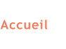 Accueil