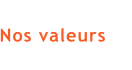 Nos valeurs